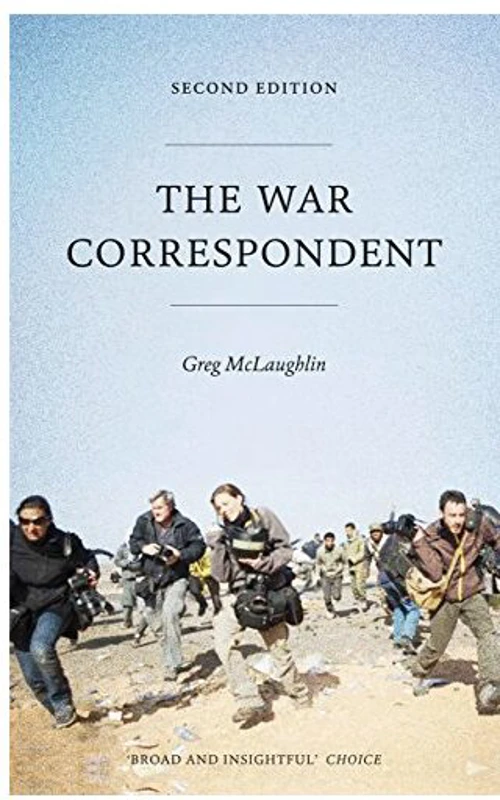 War Correspondent - Second Edition