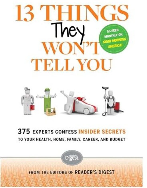 13 Things They Won't Tell You