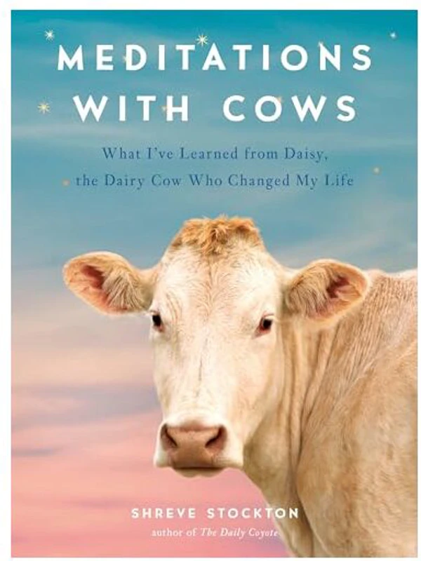 Meditations with Cows