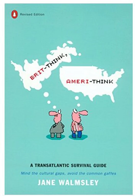 Brit-Think, Ameri-Think