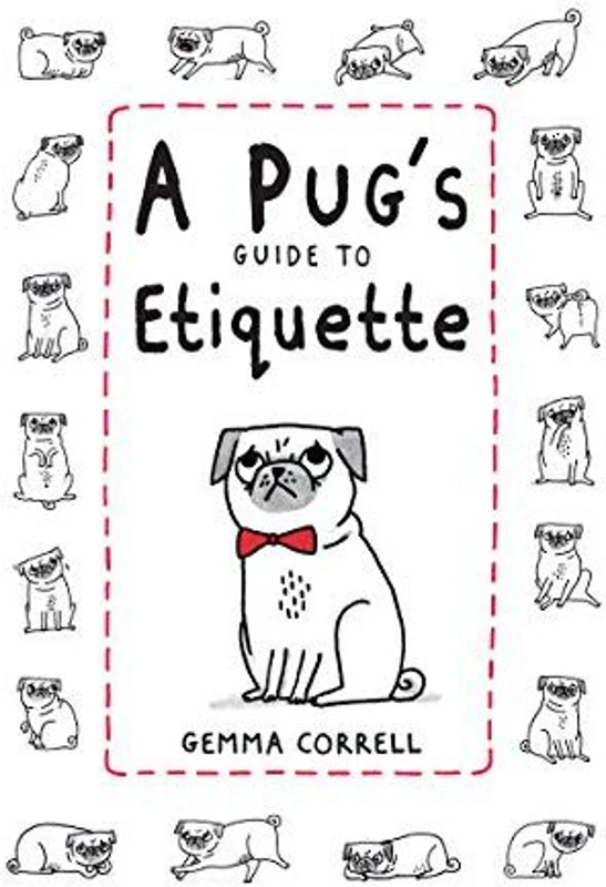 Pug's Guide to Etiquette
