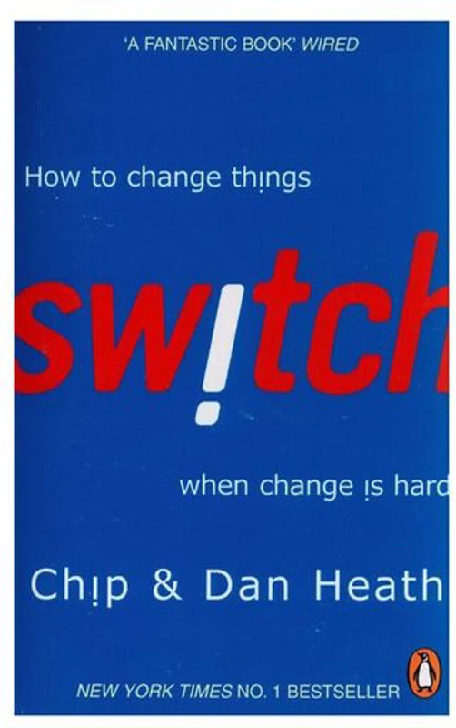 Switch: How to change things when change is hard