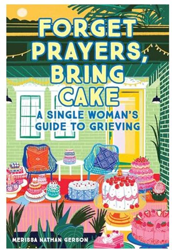 Forget Prayers, Bring Cake