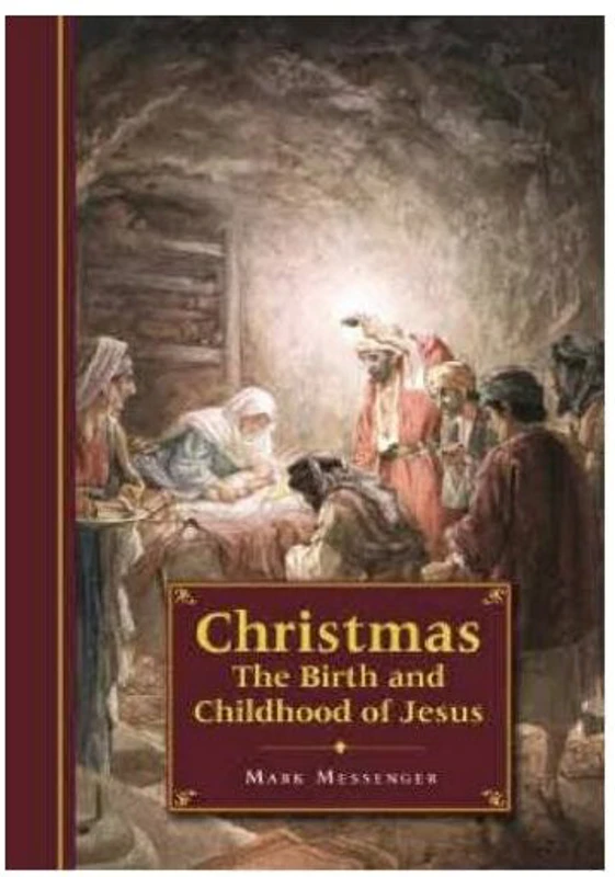 Christmas: The Birth and Childhood of Jesus