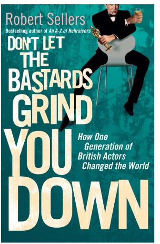 Don't let the bastards grind you down