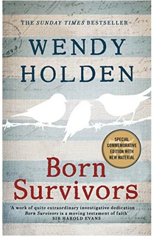 Born Survivors, Wendy Holden