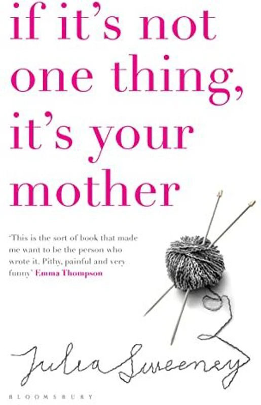 If it's not one thing, it's your mother