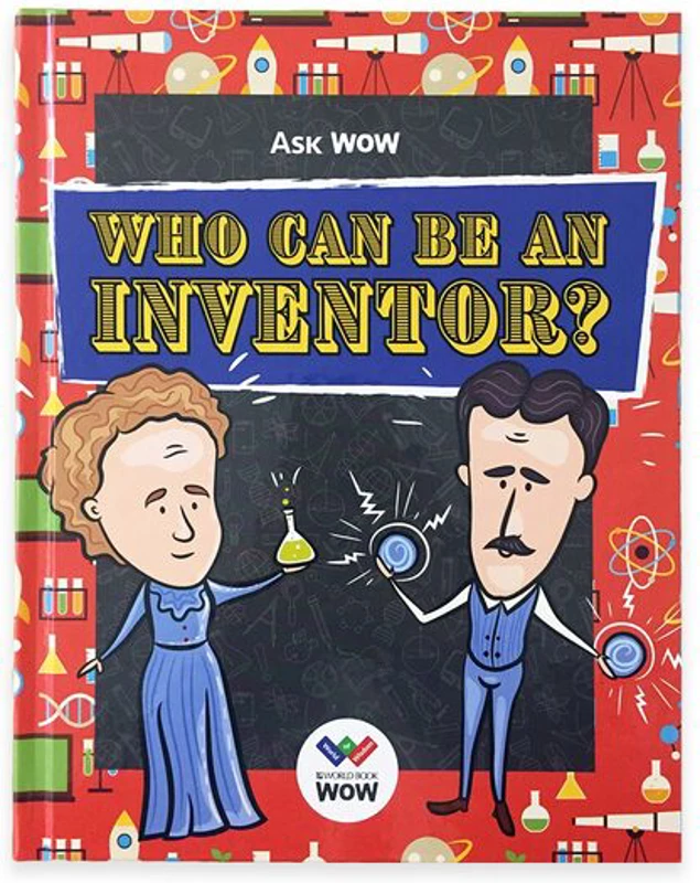 Ask Wow: Who Can Be An Inventor?, Encyclopedia WOW