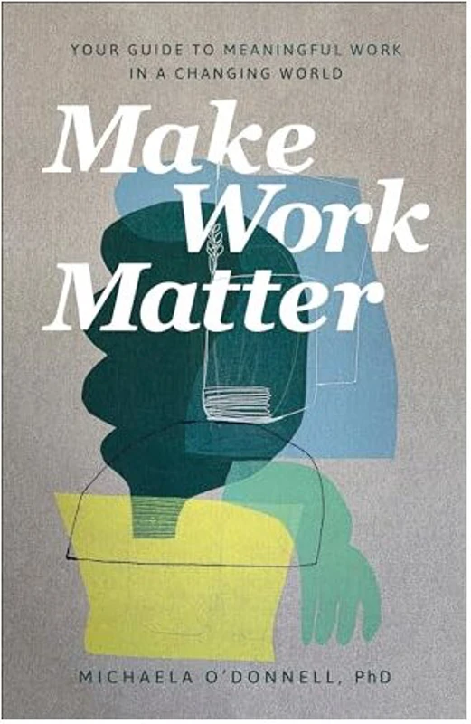 Make Work Matter