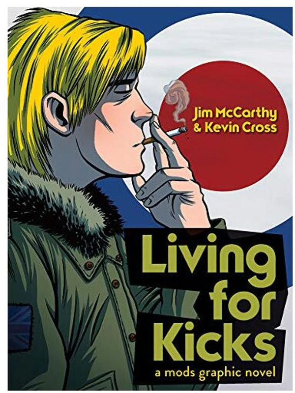 Living for Kicks, Jim McCarthy, Kevin Cross