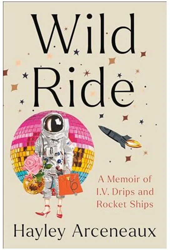 Wild Ride, Hayley Arceneaux