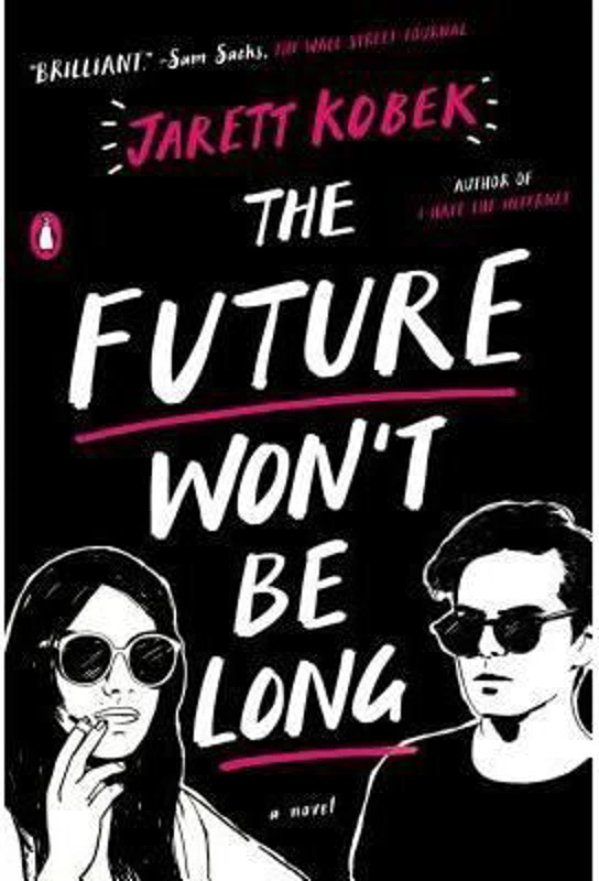 The Future Won't Be Long