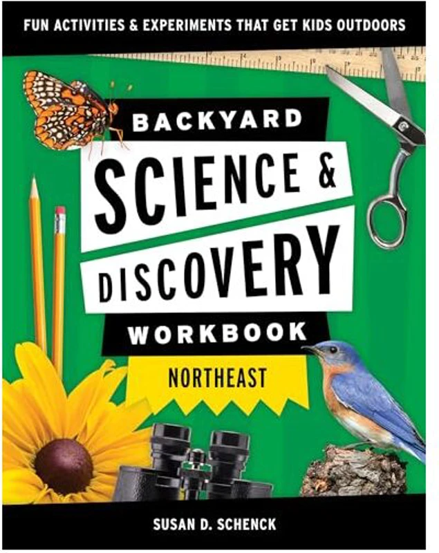 Backyard Science and Discovery Workbook : Northeast