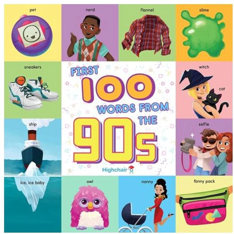First 100 Words from the 90s (Highchair U)
