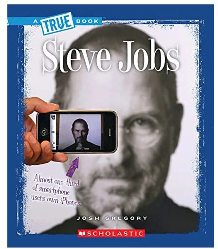 Steve Jobs (True Books: Biographies)