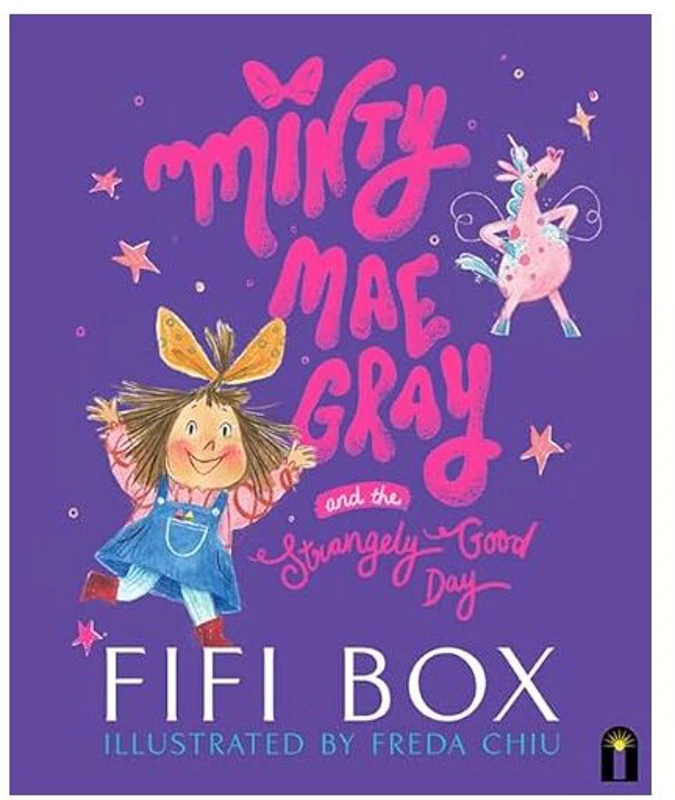 Minty Mae Gray and the Strangely Good Day