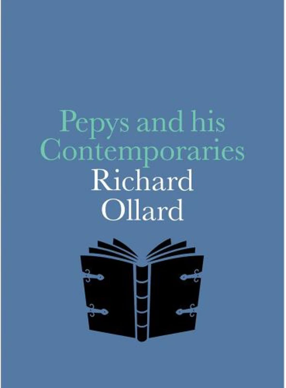 PEPYS AND HIS CONTEMPORARIES