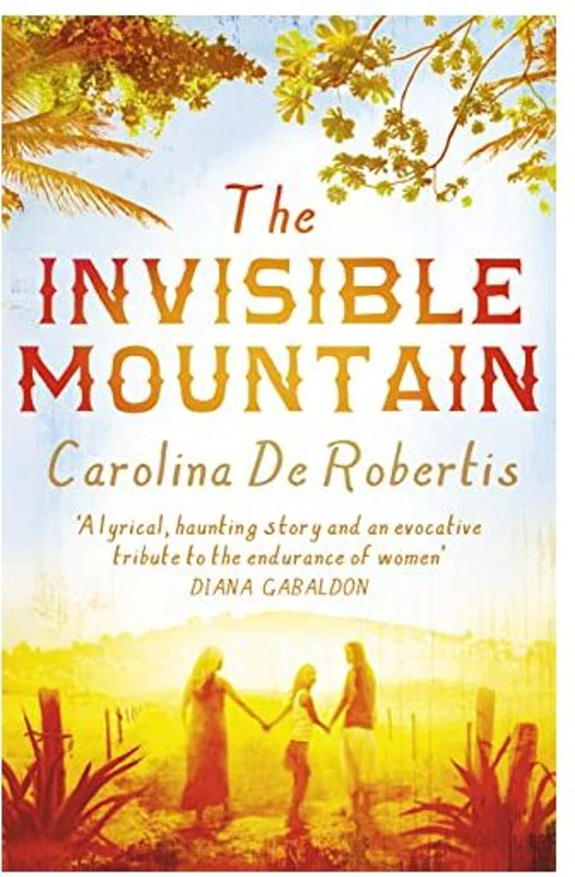 Invisible Mountain, Carolina De Robertis