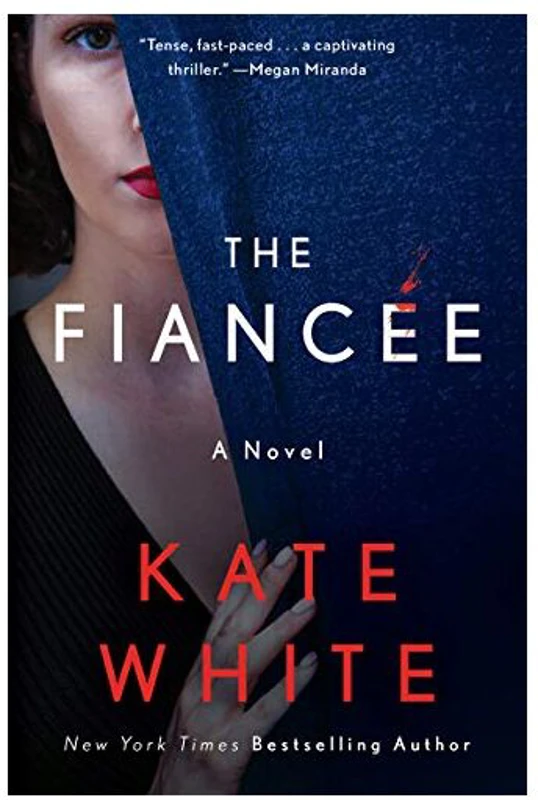 The Fiancée, Kate White