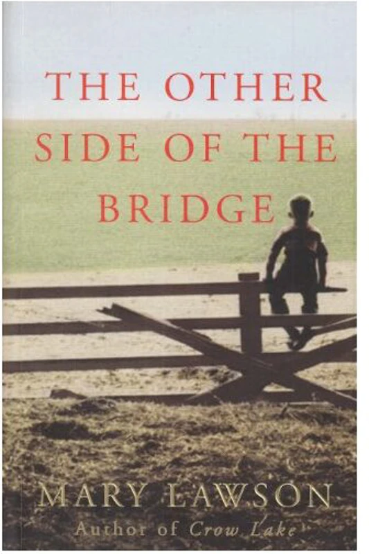 The Other Side of the Bridge (Uncorrected Proof Copy), Mary Lawson