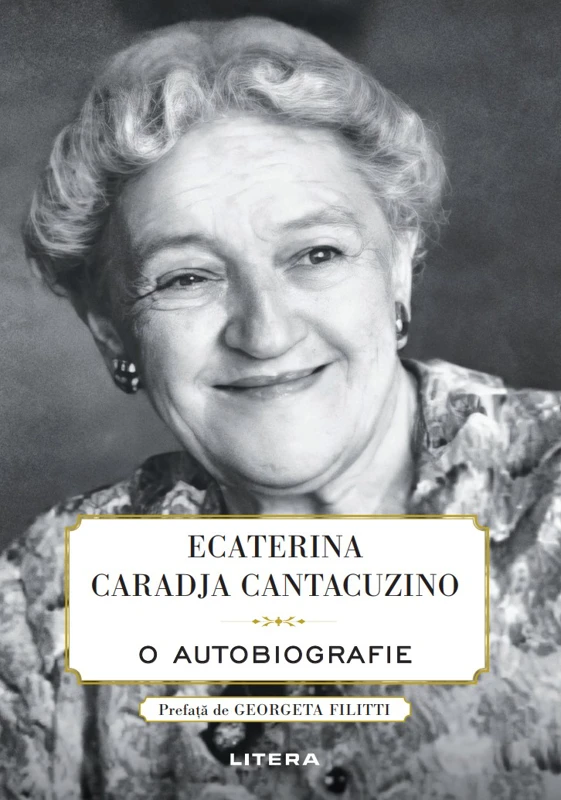 Ecaterina Caradja Cantacuzino. O autobiografie