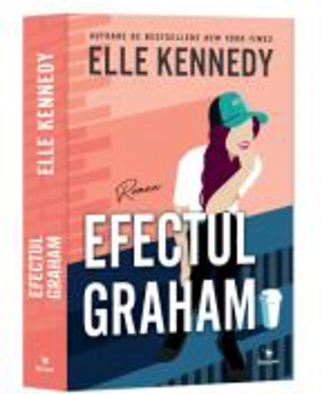 Efectul Graham. Campus diaries volumul 1 - Elle Kennedy