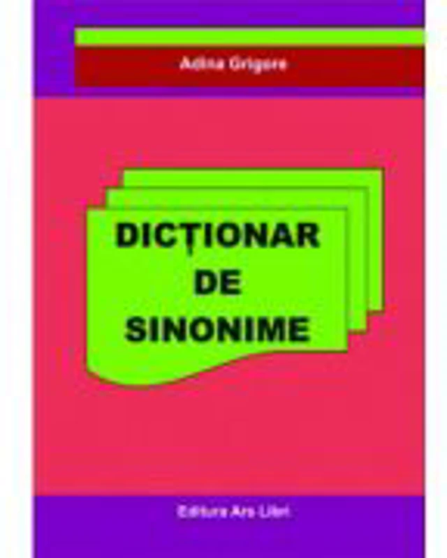 Dictionar de Sinonime - Adina Grigore