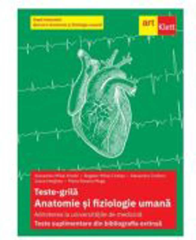 Teste-grila. Anatomie si fiziologie umana. Admiterea la universitatile de medicina. Teste suplimentare din bibliografia extinsa 2026. Dupa manualul Ba