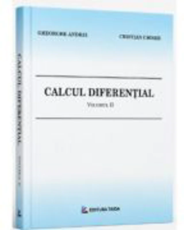 Calcul diferential. Volumul 2 - Gheorghe Andrei