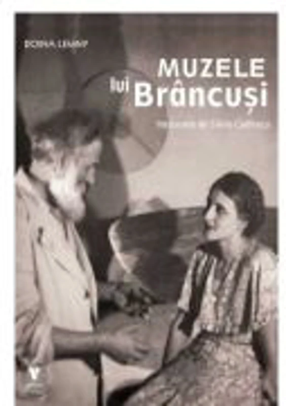 Muzele lui Brancusi - Doina Lemny