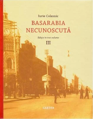 Basarabia necunoscută (Vol.3)