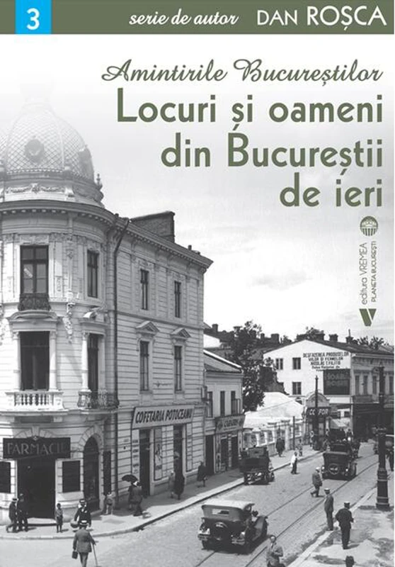Amintirile Bucureștilor 3