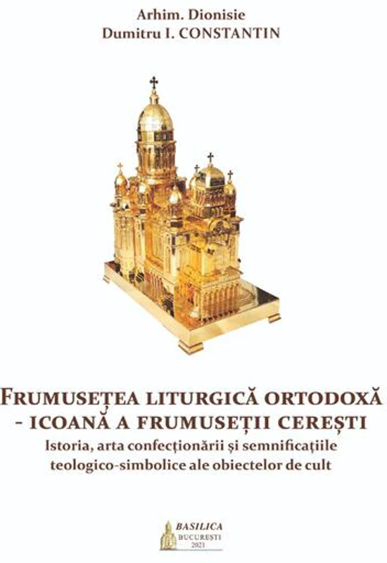 Frumusețea Liturgică Ortodoxă. Icoană a frumuseții cerești