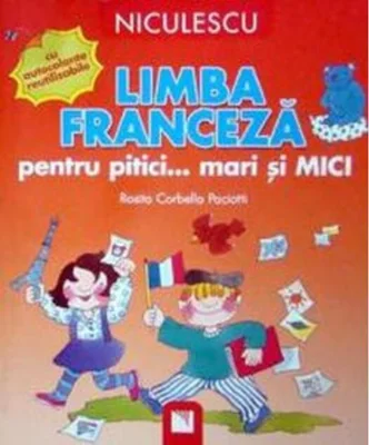Limba franceză pentru pitici... mari şi MICI: cu autocolante reutilizabile