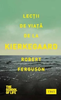 Lecții de viață de la Kierkegaard