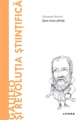 Galileo și revoluția științifică (Vol. 41)