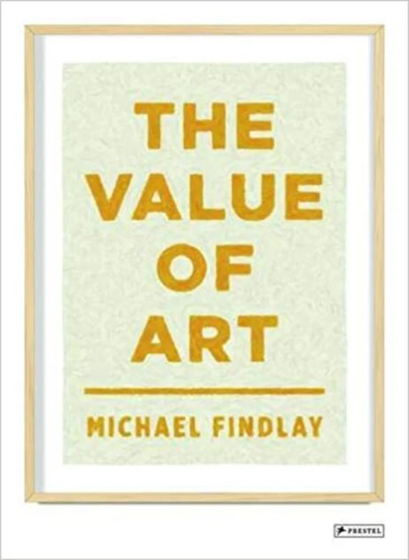 The Value of Art: Money, Power, Beauty