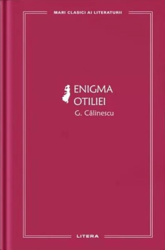 Enigma Otiliei (Vol. 30)