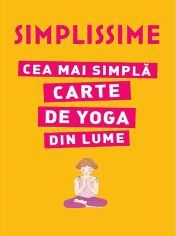 Cea mai simplă carte de Yoga din lume