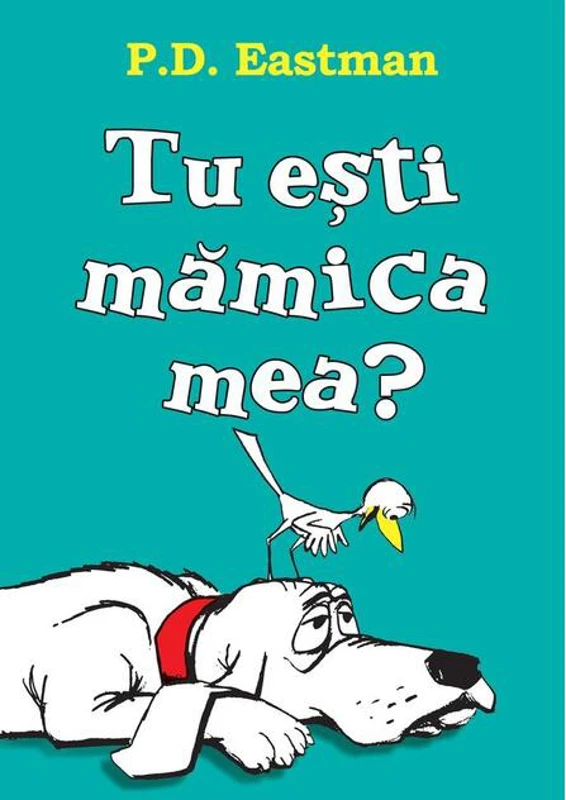 Tu ești mămica mea? - HC
