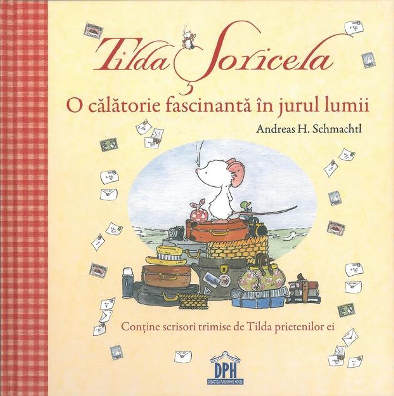 Tilda Șoricela - O călătorie fascinantă în jurul lumii
