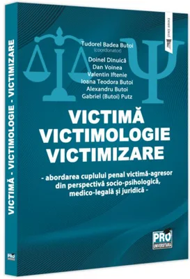 Victimă - Victimologie - Victimizare