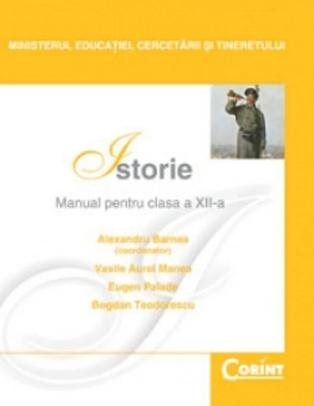 Istorie / A. Barnea - Manual pentru clasa a XII-a