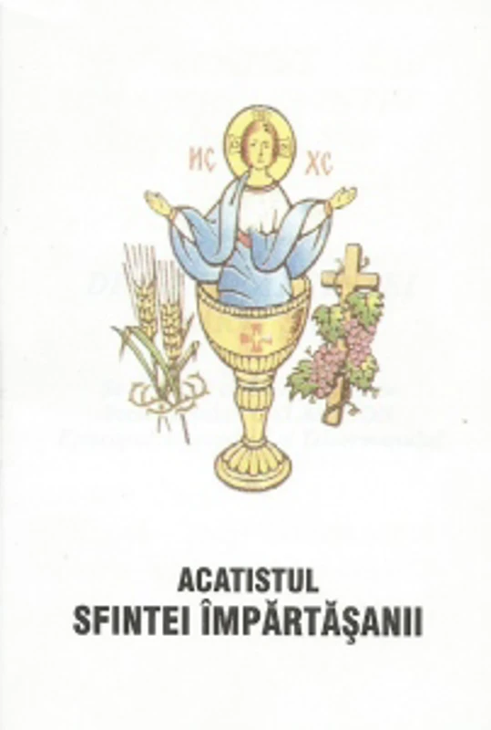 Acatistul Sfintei Impartasanii