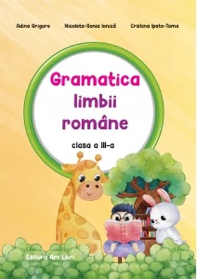 Gramatica limbii romane. Clasa a III-a