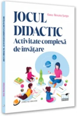 Jocul didactic. Activitate complexa de invatare
