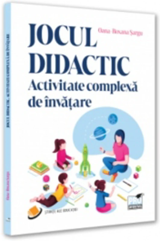 Jocul didactic. Activitate complexa de invatare