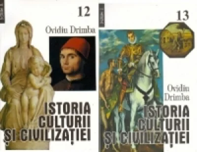 Istoria culturii si civilizatiei (volumele XII-XIII)