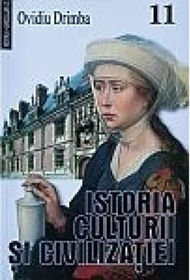 Istoria culturii si civilizatiei (volumul XI)
