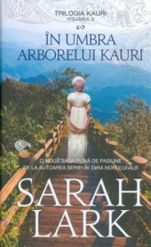 In umbra arborelui Kauri. Volumul 2 din trilogia Kauri